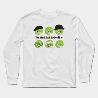 The Brussels Sprouts Six Long Sleeve T-Shirt